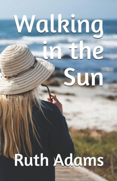 Cover for Ruth Adams · Walking in the Sun (Paperback Book) (2018)