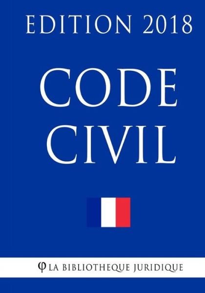 Cover for La Bibliotheque Juridique · Code civil (Paperback Bog) (2018)