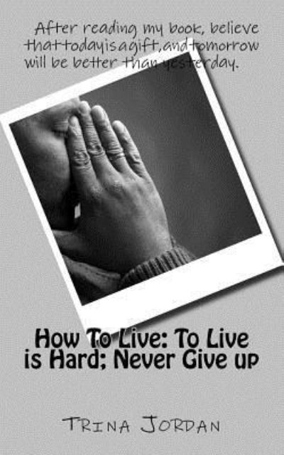 Cover for Trina Jordan · How To Live (Paperback Book) (2018)