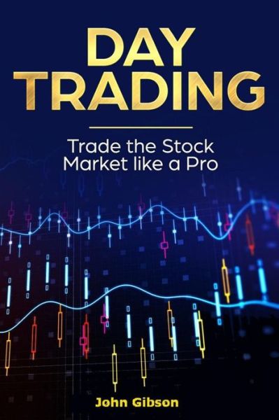 Cover for John Gibson · Day Trading (Pocketbok) (2018)