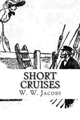 Cover for W. W. Jacobs · Short Cruises (Paperback Book) (2018)