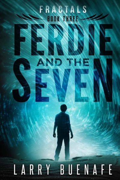 Cover for Larry Buenafe · Ferdie and The Seven, book three (Paperback Book) (2018)