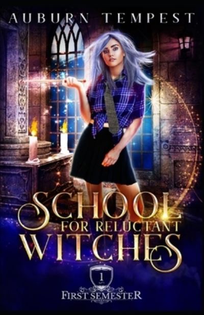 Cover for Auburn Tempest · School For Reluctant Witches (Paperback Book) (2019)