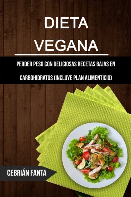 Cover for Cebrian Fanta · Dieta Vegana (Pocketbok) (2014)