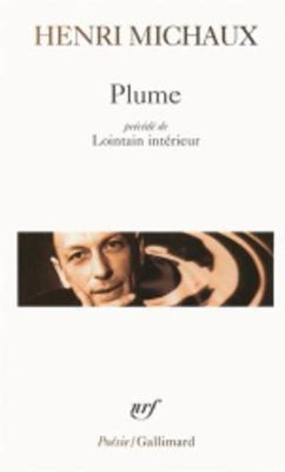 Plume (Collection Poesie) (French Edition) - Henri Michaux - Books - Gallimard Education - 9782070323173 - October 1, 1985