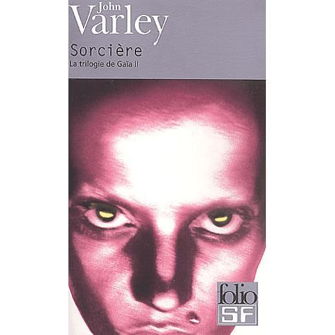 Cover for John Varley · Sorciere (Folio Science Fiction) (French Edition) (Paperback Book) [French edition] (2001)