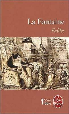 Cover for La Fontaine · Fables (Le Livre De Poche) (French Edition) (Paperback Book) [French, 1st edition] (2008)