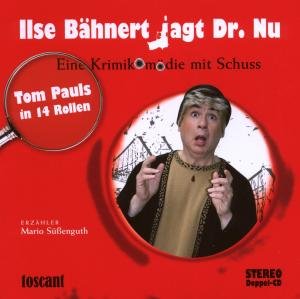 Cover for Tom Pauls · Ilse Bähnert Jagt Dr.nu (CD) (2010)