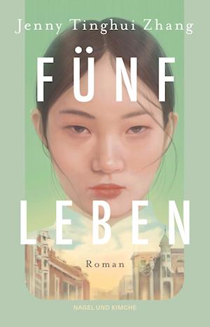 Cover for Jenny Tinghui Zhang · Fünf Leben (Buch) (2024)