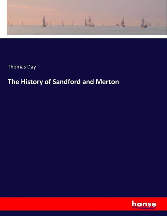 The History of Sandford and Merton - Day - Livres -  - 9783337326173 - 20 septembre 2017