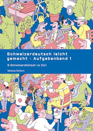 Cover for Verena Schorn · Schweizerdeutsch leicht gemacht - Aufgabenband 1 (Book) (2024)