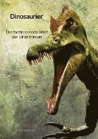 Cover for Karl Berger · Dinosaurier - Die faszinierende Welt der Urzeitriesen (Bog) (2023)