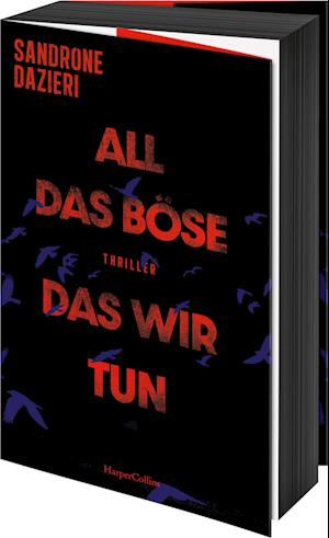 Cover for Sandrone Dazieri · All das Böse, das wir tun (Book) (2024)