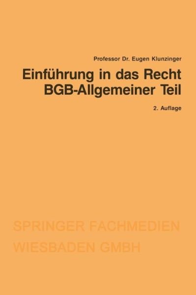 Cover for Eugen Klunzinger · Einfuhrung in Das Recht Bgb-Allgemeiner Teil - Gabler-Studientexte (Pocketbok) [2nd 2. Aufl. 1989 edition] (1989)