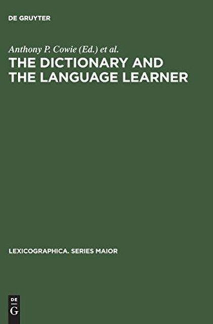 Cover for EURALEX Seminar (1985 University of Leeds) · The dictionary and the language learner (Book) (1987)