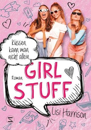 Cover for Lisi Harrison · Girl Stuff - Küssen kann man nicht allein (Bok) (2022)