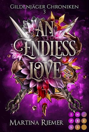 Cover for Martina Riemer · An Endless Love (Gildenjäger Chroniken 3) (Book) (2025)