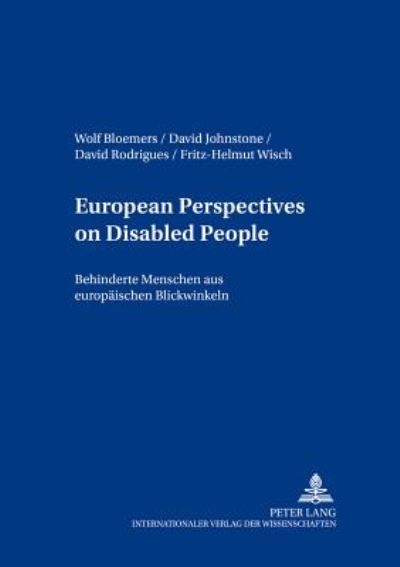 Cover for Wolf Bloemers · European Perspectives on Disabled People Behinderte Menschen Aus Europaeischen Blickwinkeln - European Social Inclusion / Sozialgemeinschaft Europa (Paperback Book) (2004)