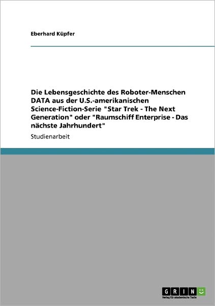 Cover for Küpfer · Die Lebensgeschichte des Roboter (Book) [German edition] (2013)