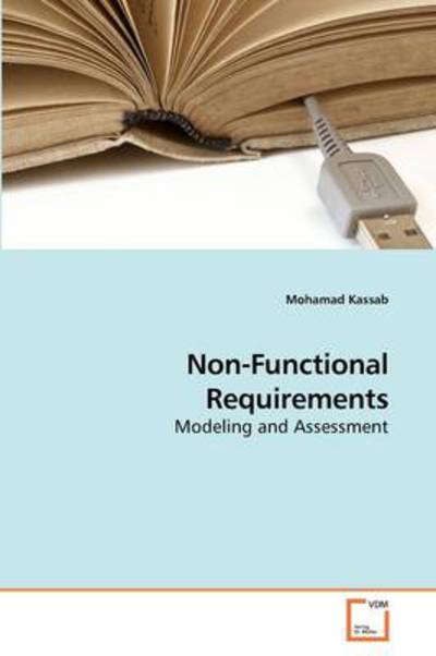 Cover for Mohamad Kassab · Non-functional Requirements: Modeling and Assessment (Paperback Book) (2009)