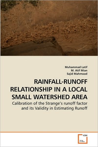 Cover for Sajid Mahmood · Rainfall-runoff Relationship in a Local Small Watershed Area: Calibration of the Strange?s Runoff Factor and Its Validity in Estimating Runoff (Paperback Book) (2010)