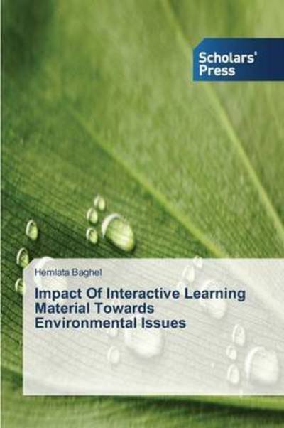 Cover for Baghel Hemlata · Impact of Interactive Learning Material Towards Environmental Issues (Paperback Book) (2015)