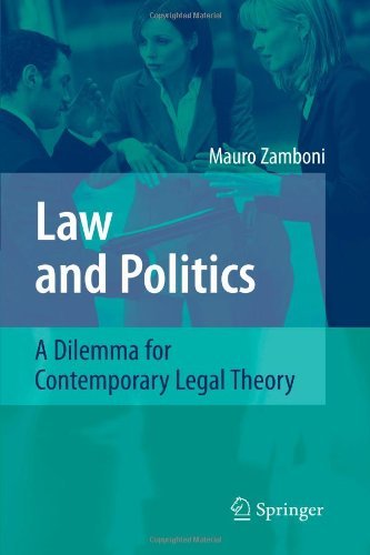 Cover for Mauro Zamboni · Law and Politics: A Dilemma for Contemporary Legal Theory (Taschenbuch) [Softcover reprint of hardcover 1st ed. 2008 edition] (2010)