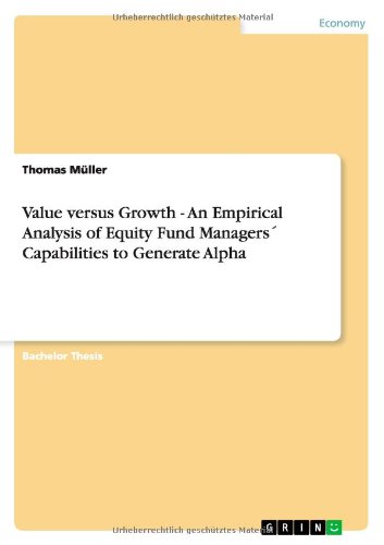 Cover for Thomas Muller · Value Versus Growth - an Empirical Analysis of Equity Fund Managers Capabilities to Generate Alpha (Paperback Book) (2012)