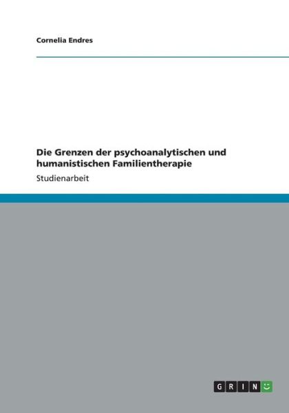 Cover for Endres · Die Grenzen der psychoanalytisch (Book) (2013)