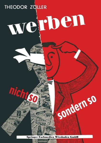 Cover for Theodor Zoeller · Werben: Nicht So -- Sondern So! (Paperback Book) [Softcover Reprint of the Original 1st 1955 edition] (1955)