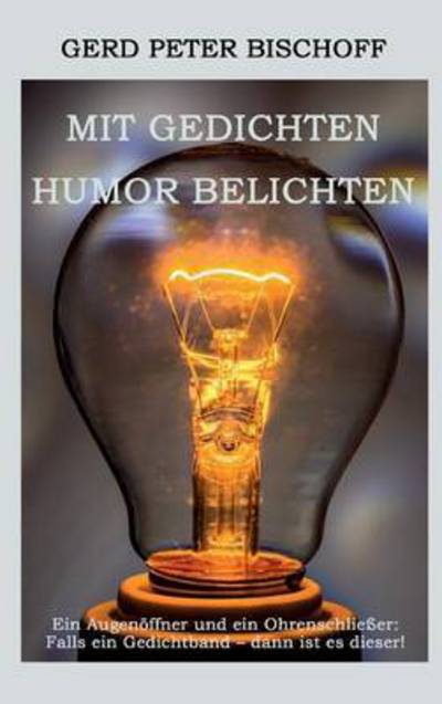 Cover for Bischoff · Mit Gedichten Humor belichten (Book) (2015)