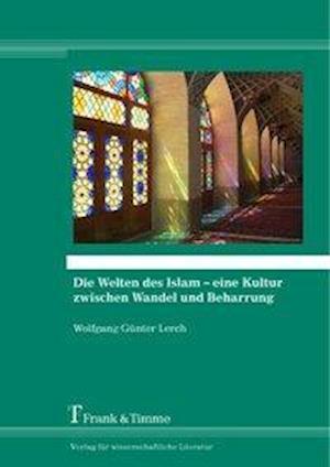 Cover for Lerch · Die Welten des Islam,e.Kultur (Book)