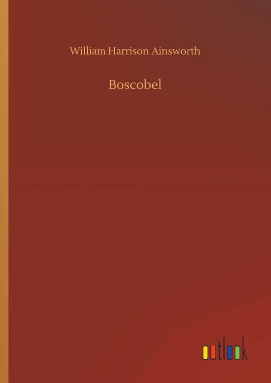 Cover for Ainsworth · Boscobel (Buch) (2019)