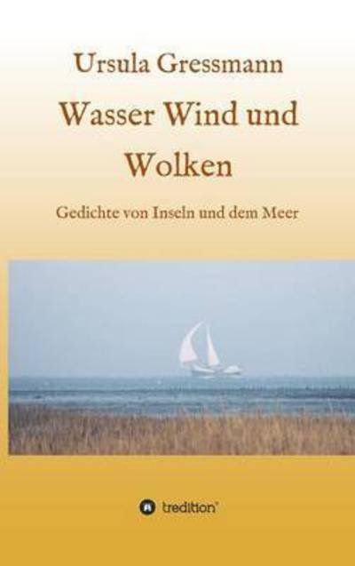 Cover for Gressmann · Wasser Wind und Wolken (Bok) (2016)