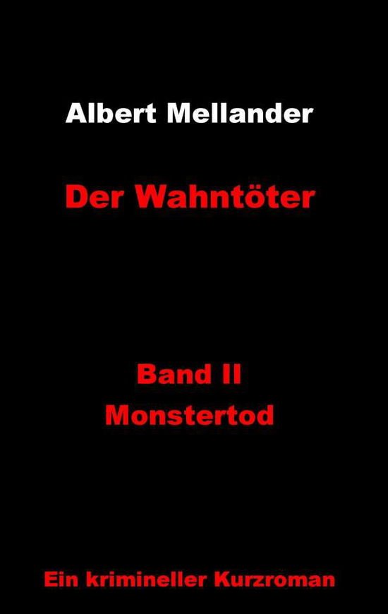 Cover for Albert Mellander · Der Wahntöter (Paperback Book) [German edition] (2019)
