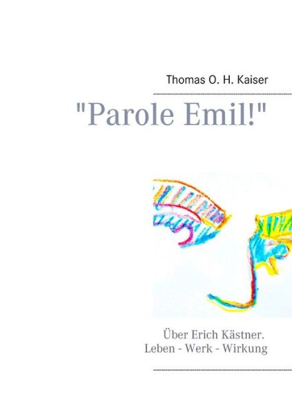 Cover for Kaiser · &quot;Parole Emil!&quot; (Book) (2019)