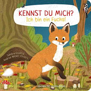 Kennst du mich? Ich bin ein Fuchs! - Andrea Weller-Essers - Książki - Fischer Sauerländer - 9783737373173 - 28 sierpnia 2024