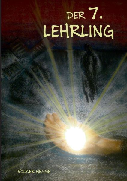 Cover for Volker Hesse · Der 7. Lehrling (Paperback Book) [German edition] (2014)