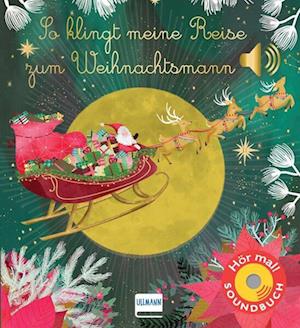 Cover for Emilie Collet · So klingt meine Reise zum Weihnachtsmann (Book) (2023)