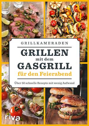 Cover for Grillkameraden · Grillen mit dem Gasgrill für den Feierabend (Buch) (2022)