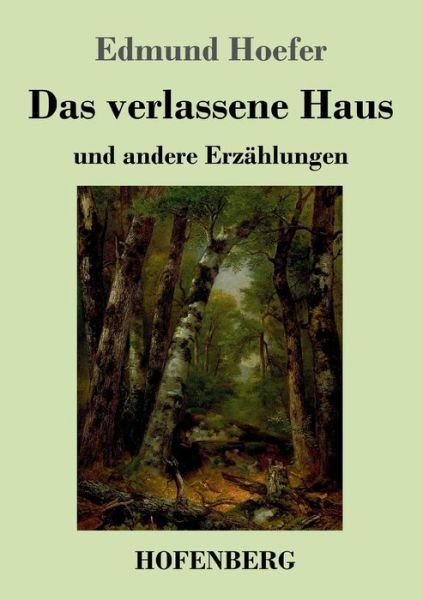 Cover for Hoefer · Das verlassene Haus (Buch) (2019)