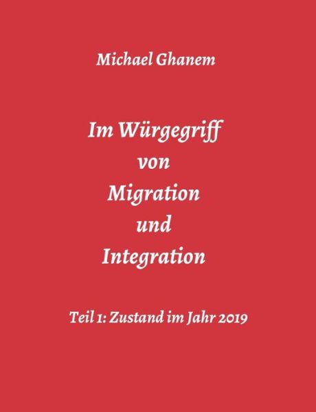 Cover for Ghanem · Im Würgegriff von Migration und (Book) (2019)