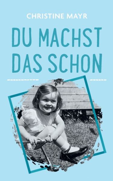 Cover for Christine Mayr · Du machst das schon (Paperback Book) (2020)