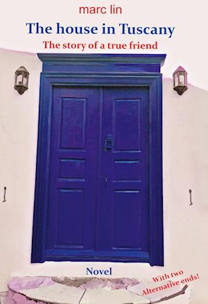 Cover for Marc Lin · The house in Tuscany (Book) (2023)