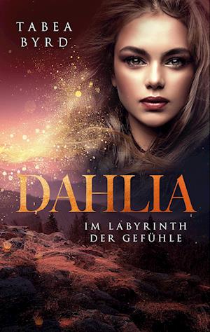 Cover for Tabea Byrd · Dahlia (Book) (2023)