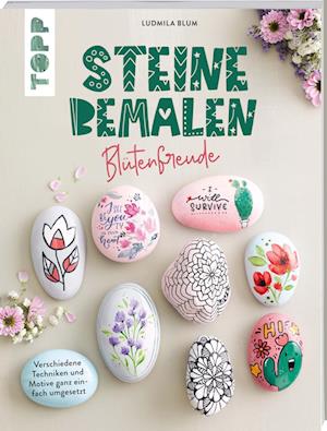 Cover for Ludmila Blum · Steine bemalen - Blütenfreude (Book) (2022)