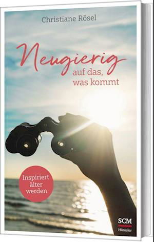 Christiane RÃ¶sel · Neugierig Auf Das, Was Kommt (Bok)