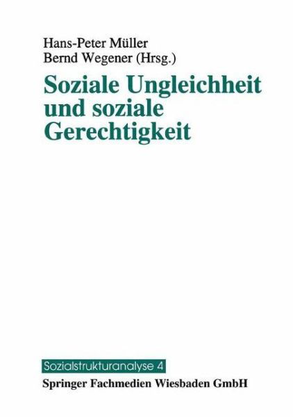 Cover for H -p M Ller · Soziale Ungleichheit Und Soziale Gerechtigkeit - Sozialstrukturanalyse (Paperback Bog) [1995 edition] (1995)