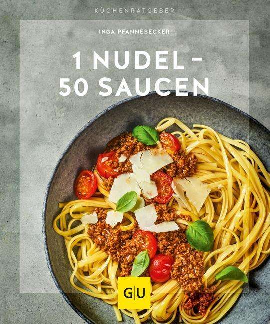 Cover for Pfannebecker · 1 Nudel - 50 Saucen (Buch)