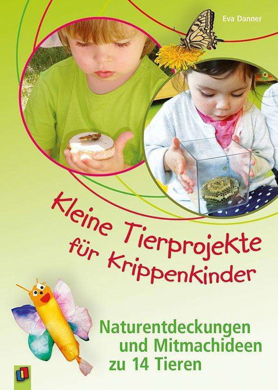 Cover for Danner · Kleine Tierprojekte für Krippenk (Book)